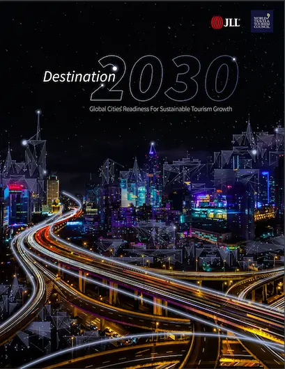 Destination 2030 - global cities' readiness for sustainable tourism growth.